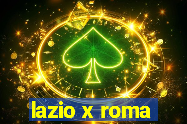 lazio x roma